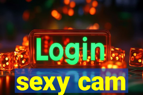 sexy cam